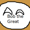Bob the Great